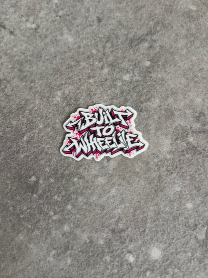 STICKERS BUILT TO WHEELIE – TAG ROSE EDITION LIMITÉE