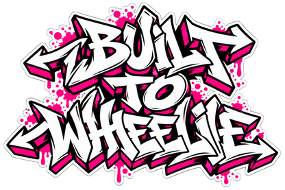 STICKERS BUILT TO WHEELIE – TAG ROSE EDITION LIMITÉE
